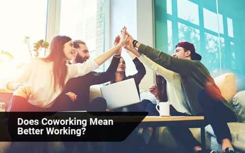 Does Coworking Mean Better Working?