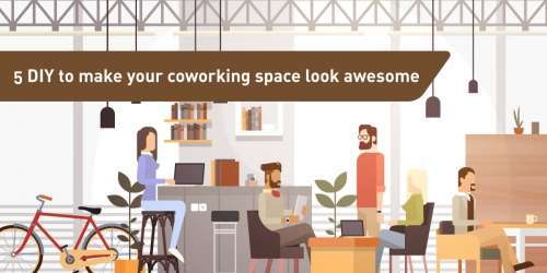 5 DIY to make your coworking space look awesome